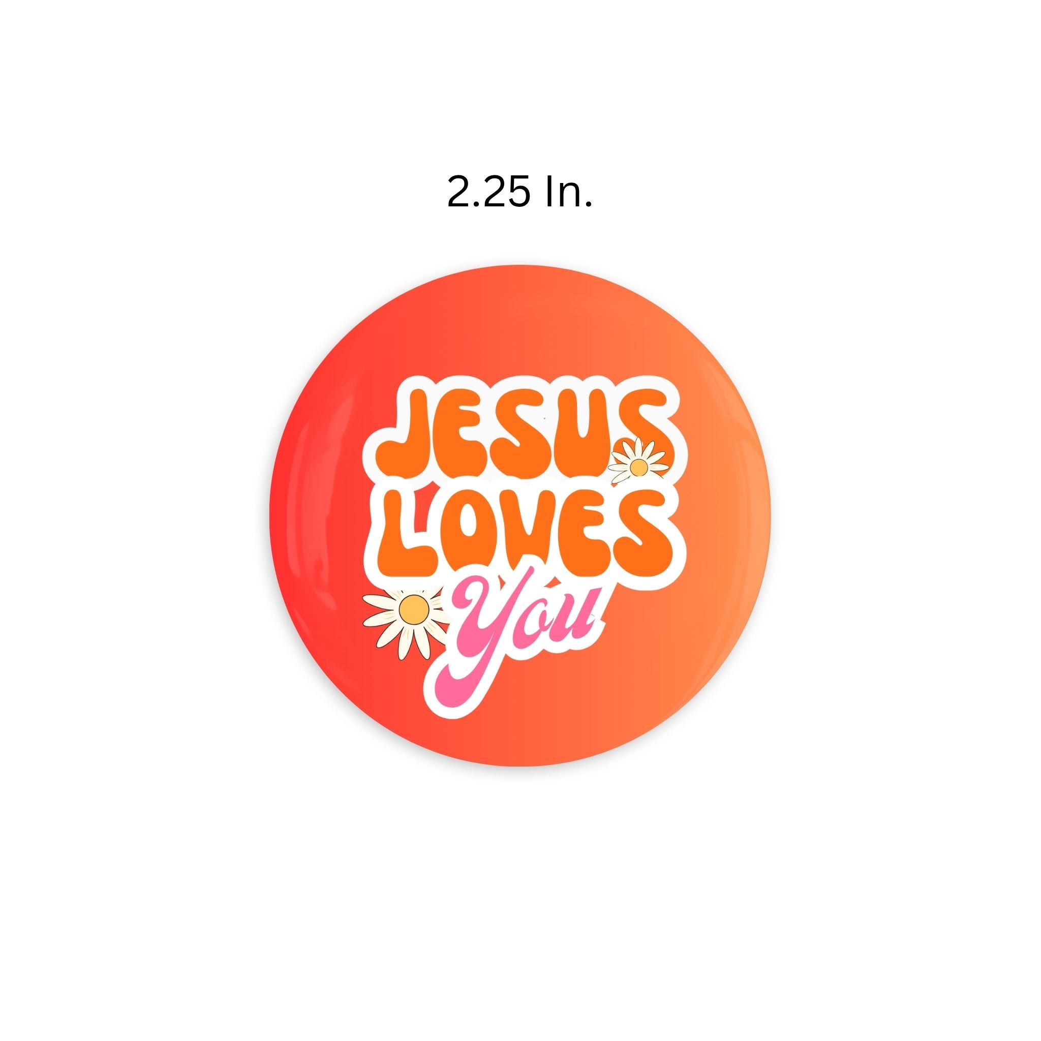 Jesus Loves You Daisies Magnets