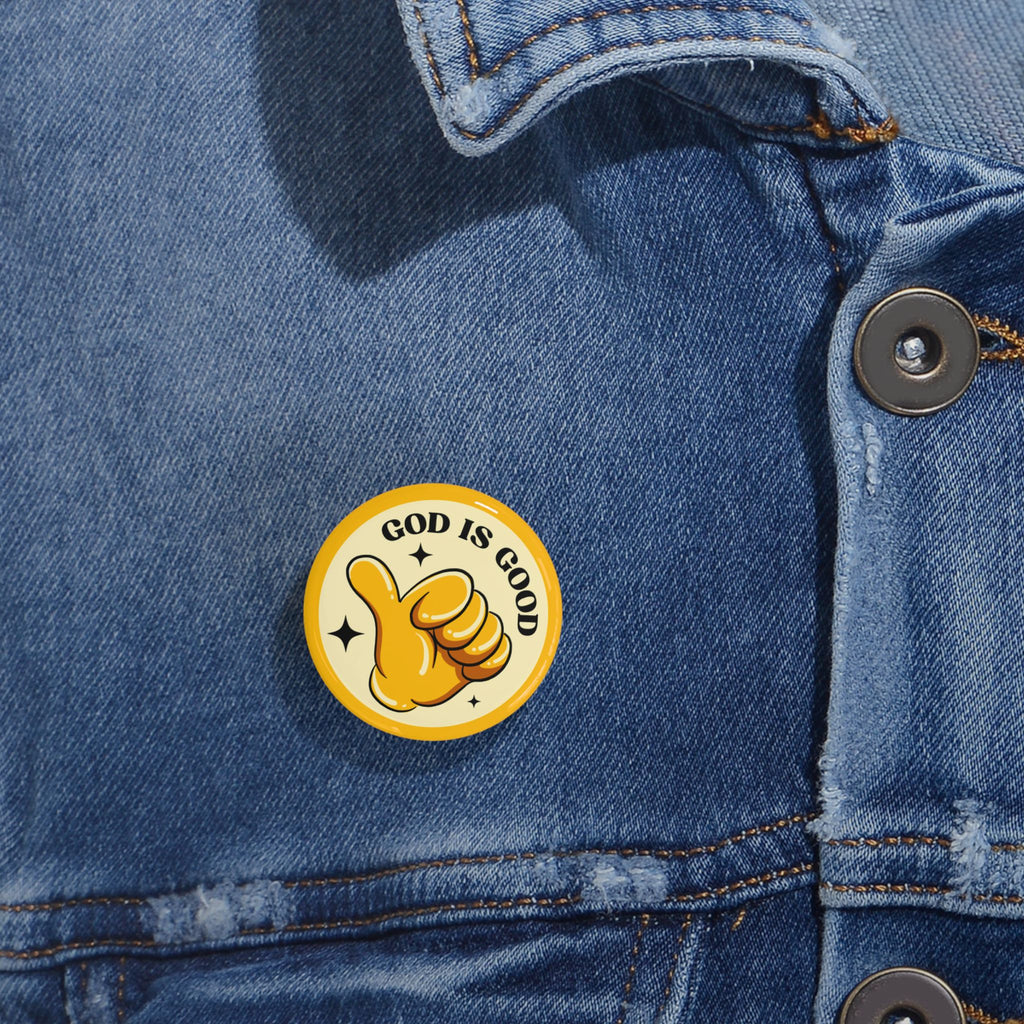 God Is Good Round Pin Buttons