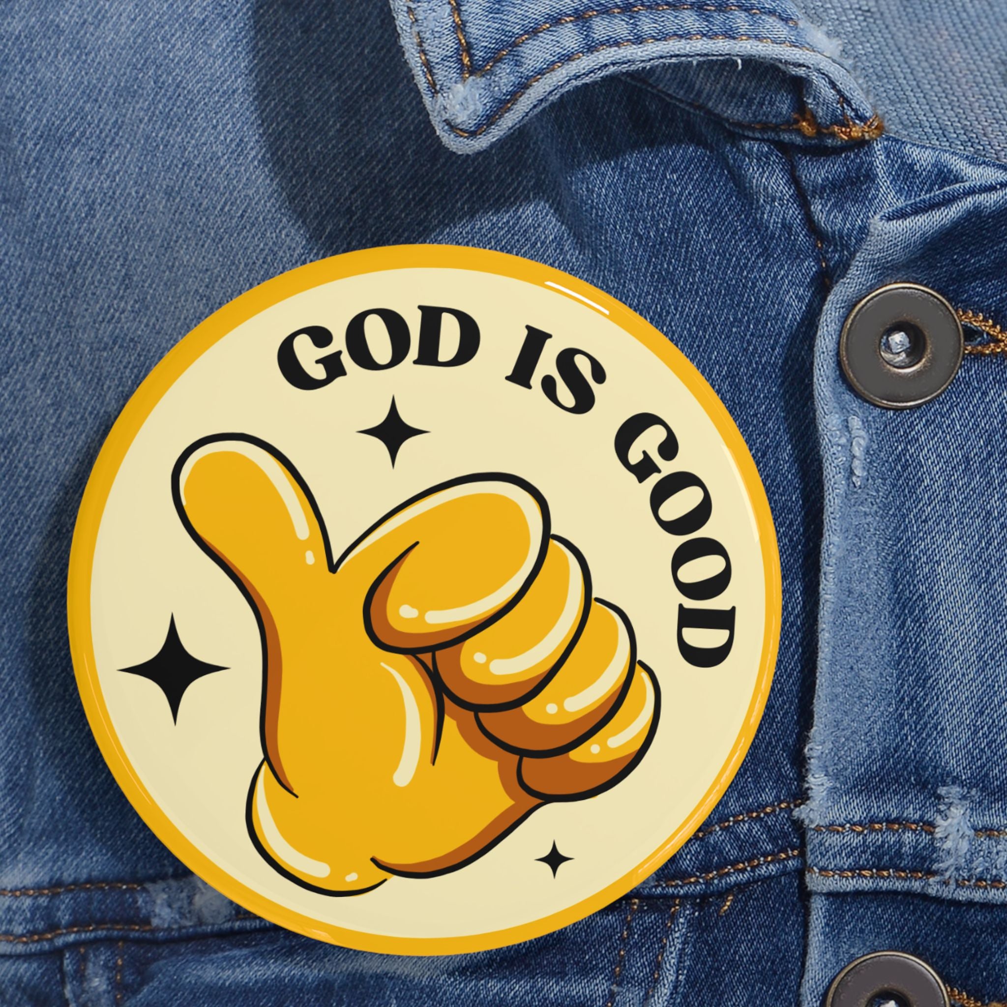 God Is Good Round Pin Buttons