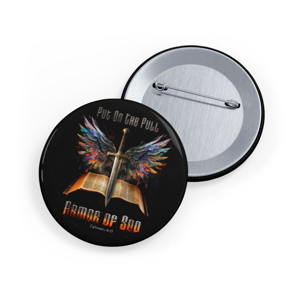 Put On The Full Armor Of God Ephesians 6:11 Round Pin Buttons